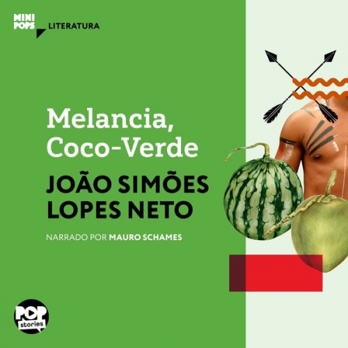 João Simões Lopes Neto - Melancia - Coco Verde