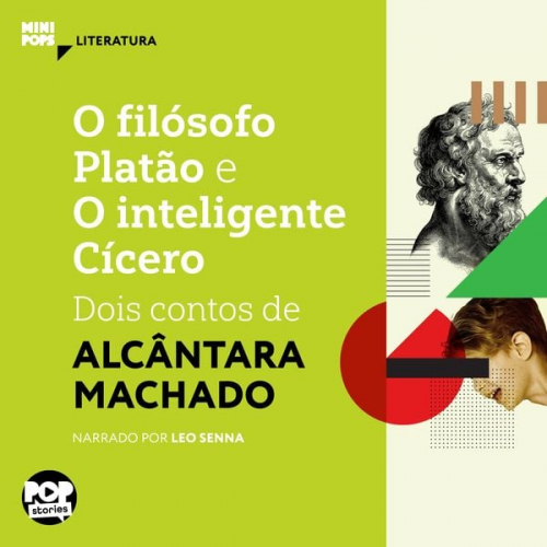Alcântara Machado - O filósofo Platão e o Inteligente Cícero: dois contos de Alcântara Machado