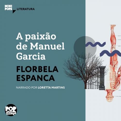 Florbela Espanca - A paixão de Manuel Garcia