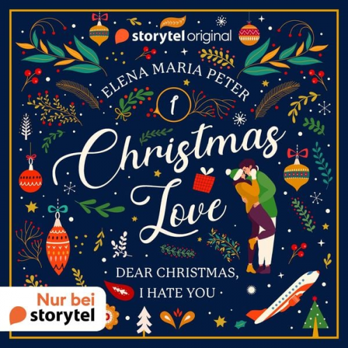 Elena Maria Peter - Dear Christmas, I hate you ...