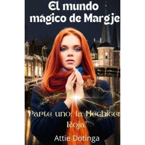 Attie Dotinga - El mundo mágico de Margje