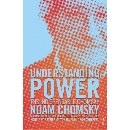 Noam Chomsky - Understanding Power