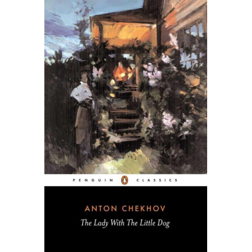 Anton Chekhov - The Lady with the Little Dog and Other Stories, 1896-1904