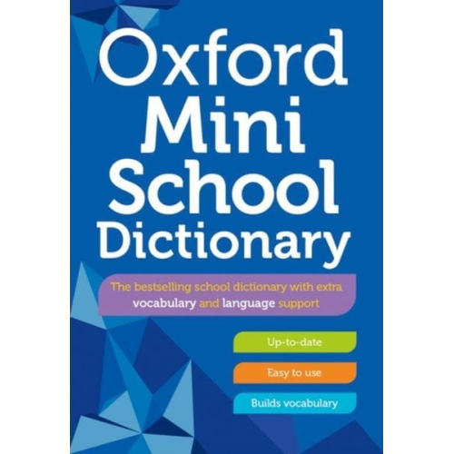 Oxford Dictionaries - Oxford Mini School Dictionary