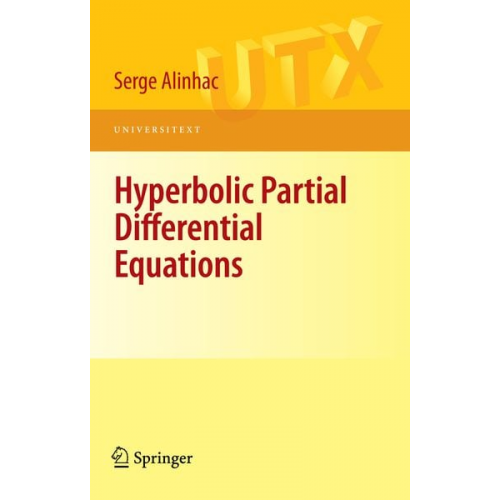 Serge Alinhac - Hyperbolic Partial Differential Equations