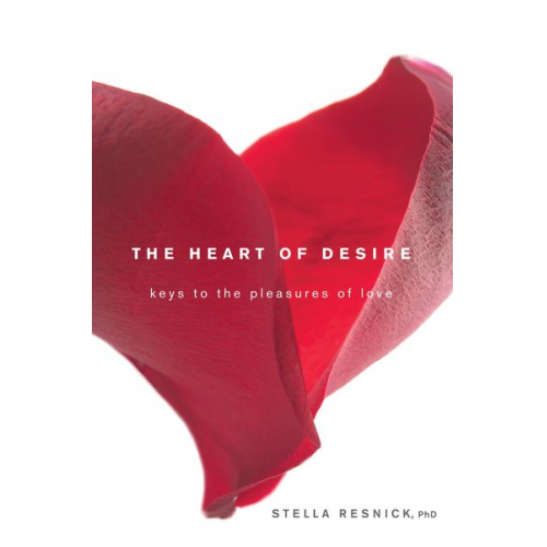 Stella Resnick - The Heart of Desire