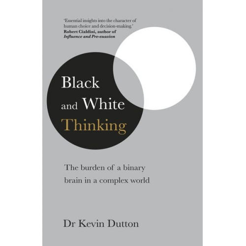 Kevin Dutton - Black and White Thinking