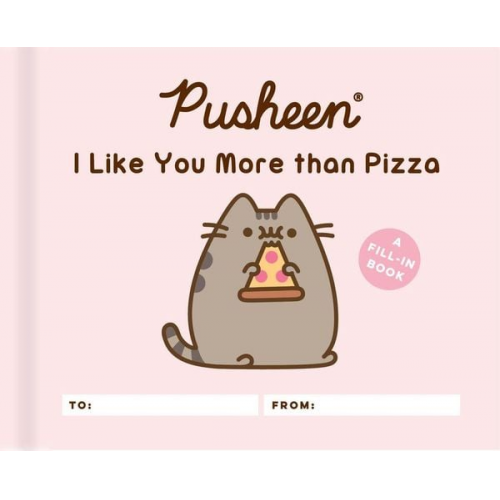 Claire Belton - Pusheen: I Like You More Than Pizza