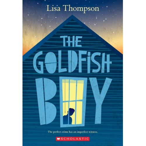 Lisa Thompson - The Goldfish Boy