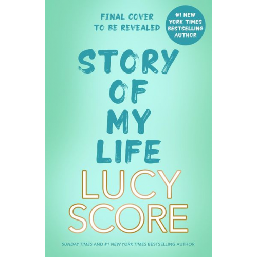 Lucy Score - Story Of My Life