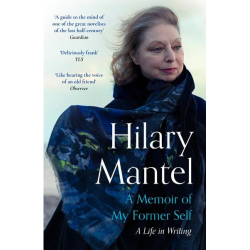 Hilary Mantel - A Memoir of My Former Self