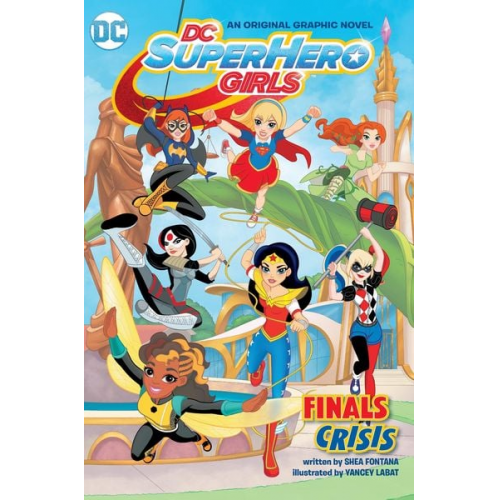 Shea Fontana - DC Super Hero Girls: Finals Crisis