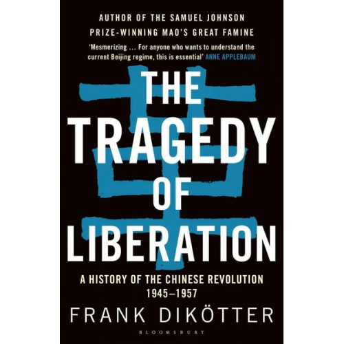 Frank Dikotter - The Tragedy of Liberation