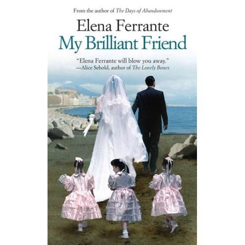 Elena Ferrante - My Brilliant Friend