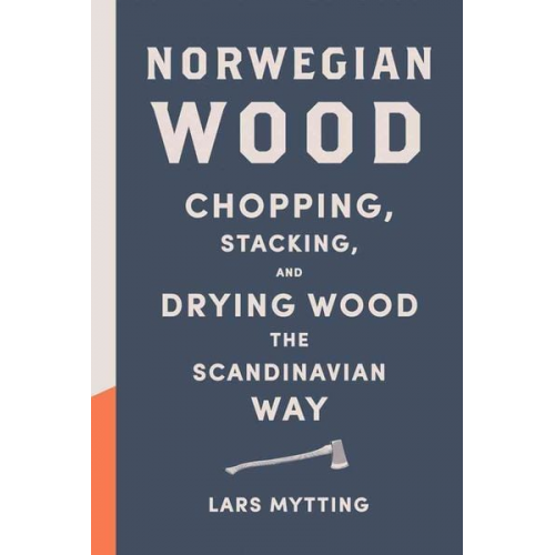 Lars Mytting - Norwegian Wood