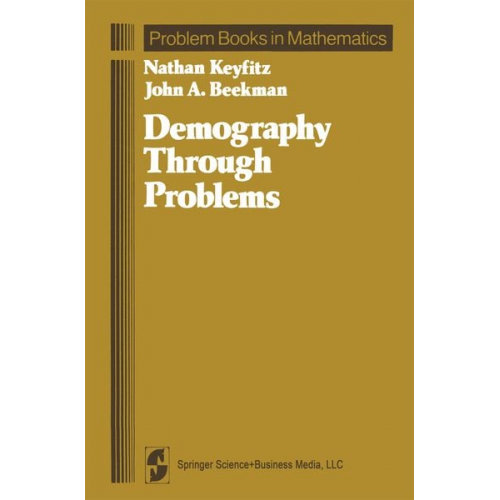 Nathan Keyfitz John A. Beekman - Demography Through Problems