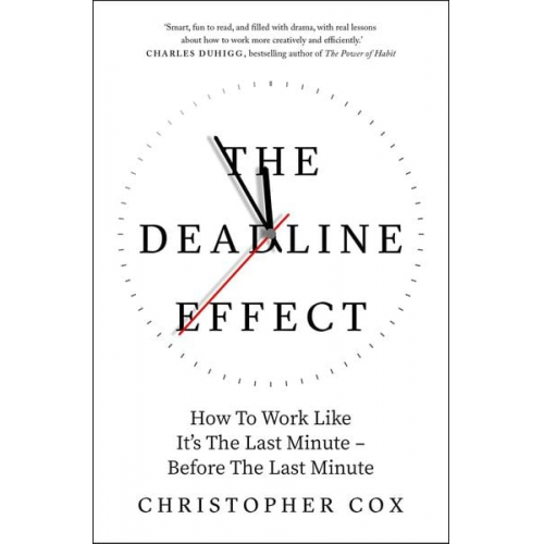 Christopher Cox - The Deadline Effect