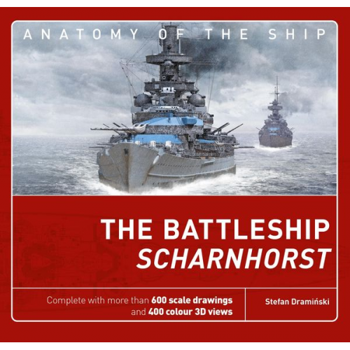 Stefan Draminski - The Battleship Scharnhorst