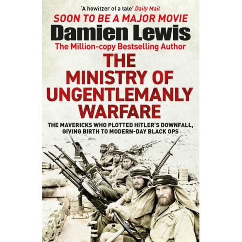 Damien Lewis - The Ministry of Ungentlemanly Warfare