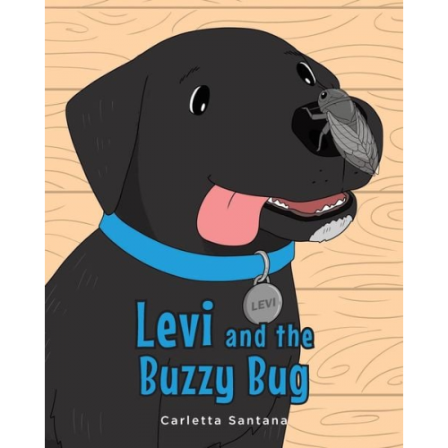 Carletta Santana - Levi and the Buzzy Bug