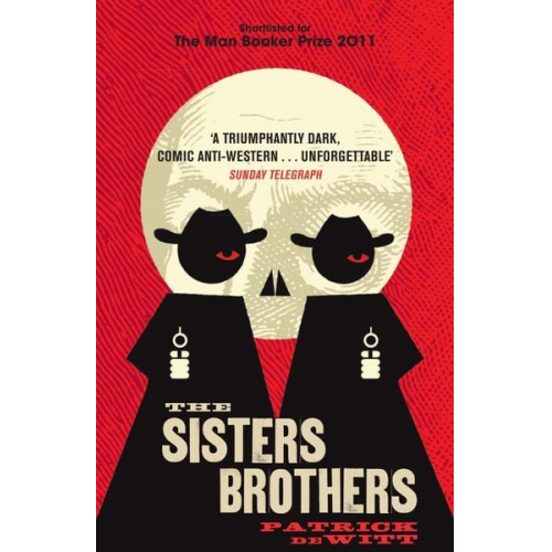 Patrick Dewitt - The Sisters Brothers