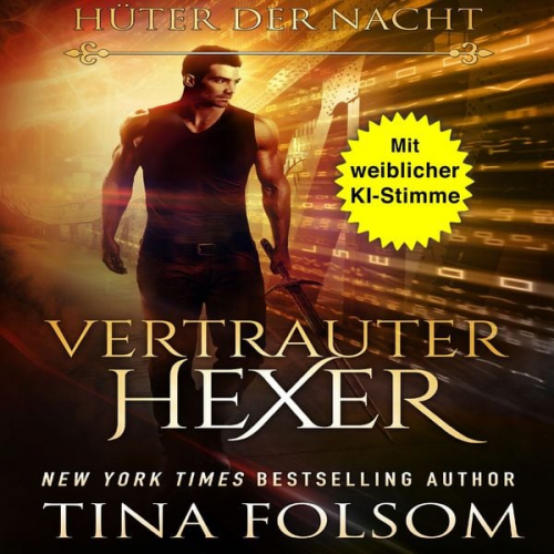 Tina Folsom - Vertrauter Hexer (Hüter der Nacht - Buch 3)