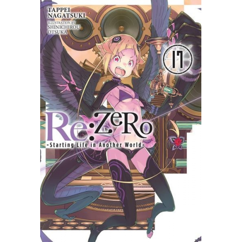 Tappei Nagatsuki - RE: Zero -Starting Life in Another World-, Vol. 17 (Light Novel)