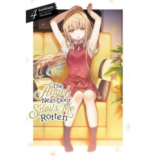 Saekisan - The Angel Next Door Spoils Me Rotten, Vol. 4 (Light Novel)