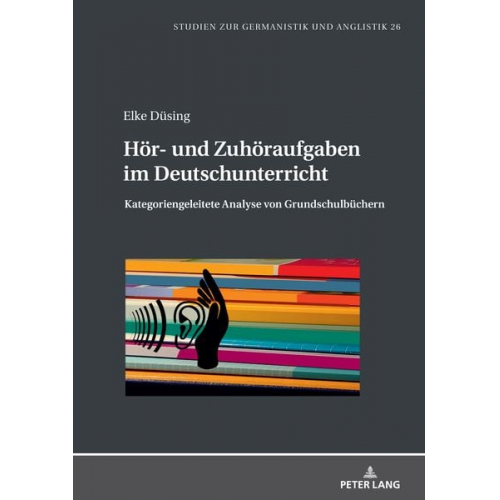 Elke Düsing - Hör- und Zuhöraufgaben im Deutschunterricht