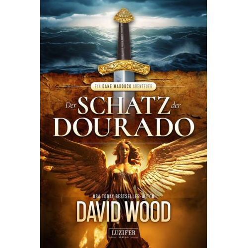 David Wood - DER SCHATZ DER DOURADO (ein Dane Maddock Abenteuer 2)