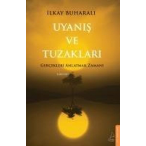 Ilkay Buharali - Uyanis ve Tuzaklari