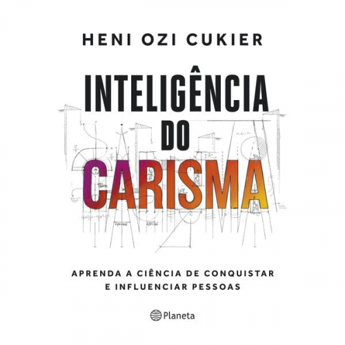 Heni Ozi Cukier - Inteligência do carisma