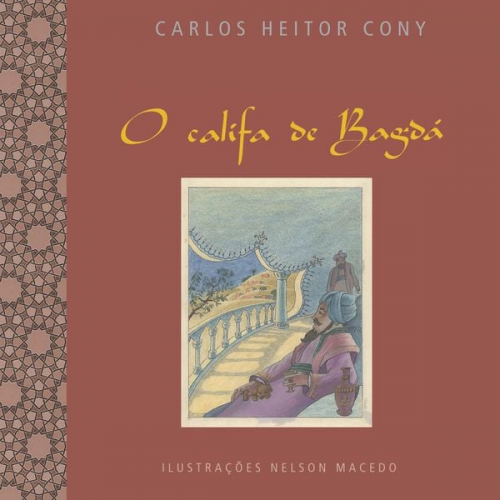 Carlos Heitor Cony - O califa de Bagdá