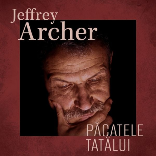 Jeffrey Archer - Păcatele tatălui