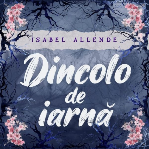 Isabel Allende - Dincolo de iarnă