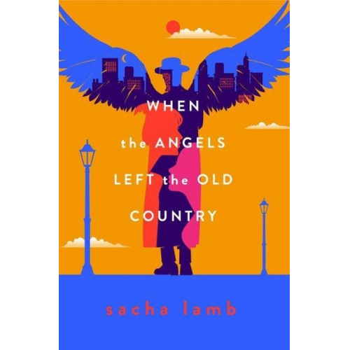 Sacha Lamb - When the Angels Left the Old Country