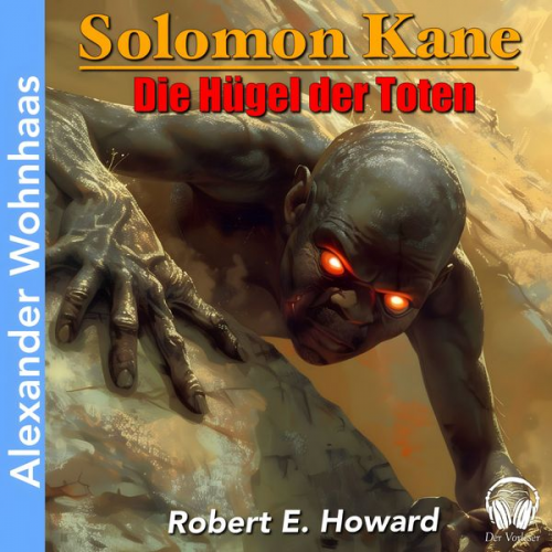 Robert E. Howard - Solomon Kane - Die Hügel der Toten