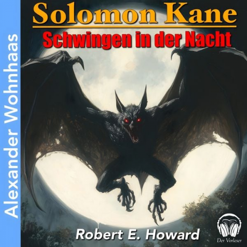 Robert E. Howard - Solomon Kane - Schwingen in der Nacht