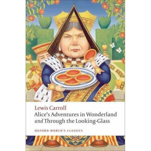 Lewis Carroll - Alice's Adventures in Wonderland and Through the Looking-Glass