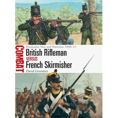 David Greentree - British Rifleman vs French Skirmisher