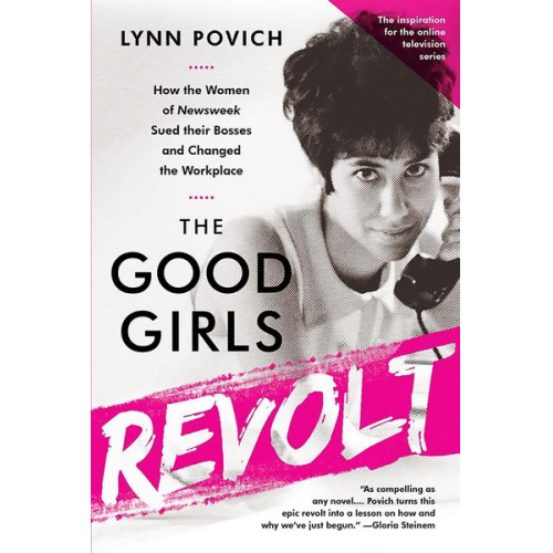 Lynn Povich - The Good Girls Revolt