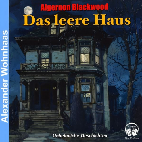 Algernon Blackwood - Das leere Haus