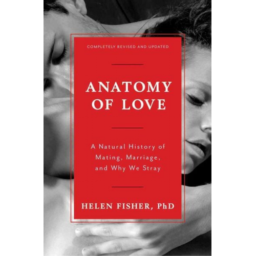 Helen Fisher - Anatomy of Love