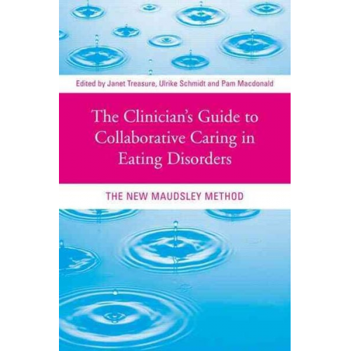 Janet (South London and Maudsley Hospita Treasure - The Clinician's Guide to Collaborative Caring in Eating Disorders