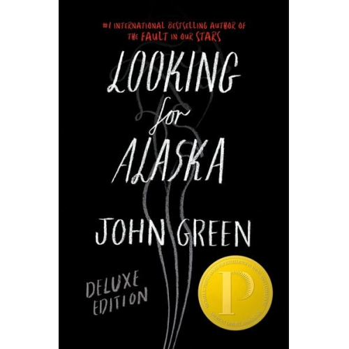 John Green - Looking for Alaska. Special 10th Anniversary Edition