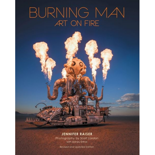 Jennifer Raiser - Burning Man: Art on Fire