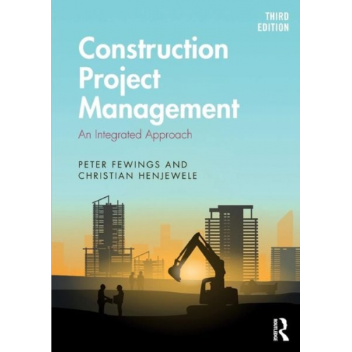 Peter Fewings Christian Henjewele - Construction Project Management