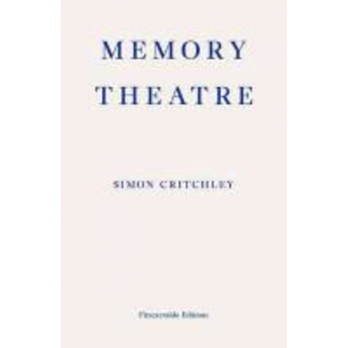 Simon Critchley - Memory Theatre