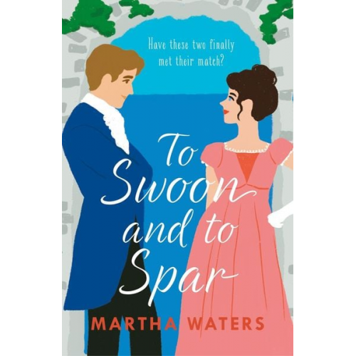 Martha Waters - To Swoon and to Spar