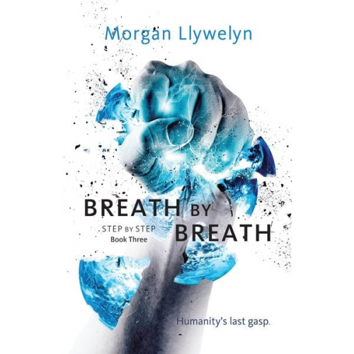 Morgan Llywelyn - Breath by Breath